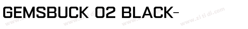 Gemsbuck 02 Black字体转换